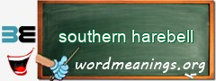 WordMeaning blackboard for southern harebell